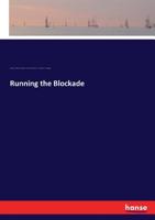 Running the Blockade 1021748188 Book Cover