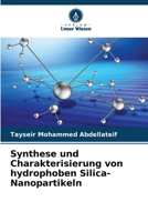 Synthese und Charakterisierung von hydrophoben Silica-Nanopartikeln (German Edition) 6207891090 Book Cover