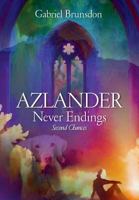 AZLANDER Never Endings: Second Chances 0987465627 Book Cover