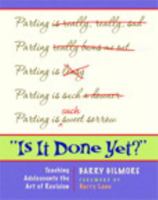 "Is It Done Yet?": Teaching Adolescents the Art of Revision 032501096X Book Cover