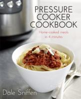 Pressure Cooker Cookbook: Home-Cooked Meals in 4 Minutes 1742571425 Book Cover