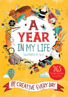 A Year in My Life: 365 Scribble & Sketch Activities 161067409X Book Cover