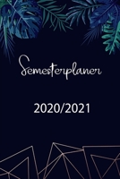 Semesterplaner 2020 / 2021: Studienplaner Band 20202 / 2021 Band 2 Plane und Organisiere im vorraus (German Edition) 1675878897 Book Cover