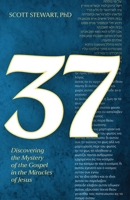 37: Discovering the Mystery of the Gospel in the Miracles of Jesus B0G75Q8J3B Book Cover