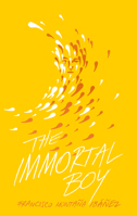 The Immortal Boy 1646140443 Book Cover