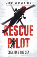 Rescue Pilot: Cheating the Sea 1472917936 Book Cover