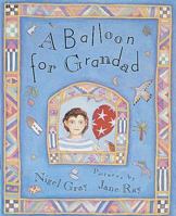 A Balloon for Grandad 0531057550 Book Cover