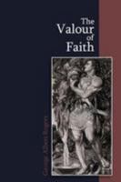 The Valor Of Faith: Or The Gospel In The Life Of Gideon 110450894X Book Cover
