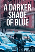 A Darker Shade of Blue B0DVMHT3T2 Book Cover