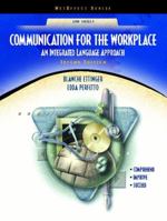 Communication for the Workplace: An Integrated Language Approach 0131183850 Book Cover