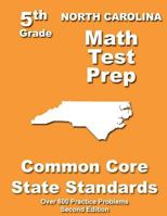 North Carolina 5th Grade Math Test Prep: Common Core Learning Standards 1491213043 Book Cover