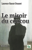 Le miroir du coucou 2384063375 Book Cover