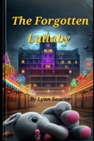 The Forgotten Lullaby B0FB999D47 Book Cover