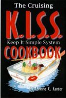 The Cruising K.I.S.S. Cookbook 0961840633 Book Cover