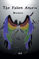 The Fallen Angels: Brothers 1646546474 Book Cover