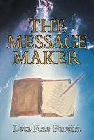 The Message Maker 1462723446 Book Cover
