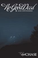 No Good Deed Goes Unpunished 1481701355 Book Cover