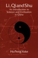 Li, Qi and Shu: An Introduction to Science and Civilization in China (Dover Science Books) 0486414450 Book Cover