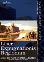 Liber Expugnationis Regionum: Quem E Codice Leidensi Et Codice Musei Brittannici; 1616405236 Book Cover