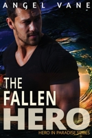 The Fallen Hero 1943685509 Book Cover