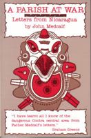 Parish at War: Letters from Nicaragua 0872431827 Book Cover