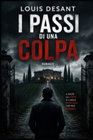 I Passi di una Colpa: La verità è la menzogna più pericolosa (Italian Edition) B0H1WL2J5L Book Cover