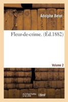 Fleur-de-Crime. Volume 2 2013689454 Book Cover