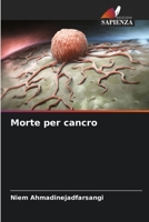 Morte per cancro (Italian Edition) B0CLFQ7T5Y Book Cover