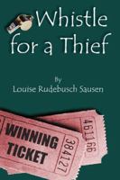 Whistle For a Thief 0741406772 Book Cover