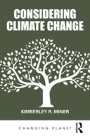Considering Climate Change (Changing Planet) 1032452994 Book Cover