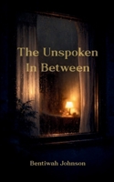 The Unspoken In Between 9375108554 Book Cover