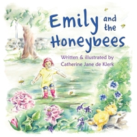 Emily and the Honeybees 0473454424 Book Cover