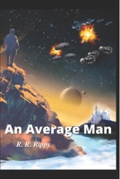 An Average Man B08ZW38DRG Book Cover