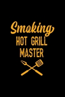 Smoking Hot Grill Master: Notebook Journal Composition Blank Lined Diary Notepad 120 Pages Paperback Black Solid BBQ 1706266456 Book Cover