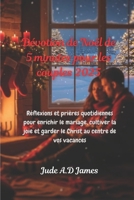 Dévotion de Noël de 5 minutes pour les couples 2025: Réflexions et prières quotidiennes pour enrichir le mariage, cultiver la joie et garder le Christ au centre de vos vacances B0FWDVDRBG Book Cover