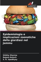 Epidemiologia e implicazioni zoonotiche della giardiasi nel Jammu (Italian Edition) 6209612911 Book Cover