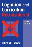 Cognition and Curriculum Reconsidered 0807733105 Book Cover
