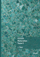 CCCCD - Maturation - Tome 2 (French Edition) 2414810424 Book Cover