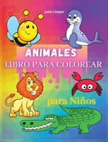 Animales Libro Para Colorear Para Ni�os: para ni�os peque�os, preescolar y jard�n de infancia 1453329447 Book Cover