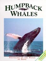 Humpback Whales: Traveling on the Wings of a Song (Close Up) 0382248880 Book Cover