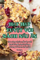 H?t H?t Tuy?t V?i Sách N?u An (Vietnamese Edition) 183687958X Book Cover
