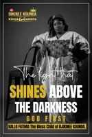 The Light That Shines Above The Darkness 1088082882 Book Cover
