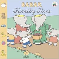 Babar Family Time 0810950375 Book Cover