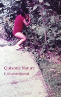 Quixotic Nature B08B73KK4P Book Cover