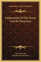Explanations of the Terms Used by Paracelsus 1419111310 Book Cover