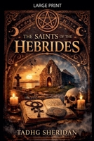 The Saints of the Hebrides B0GWWQPWNZ Book Cover