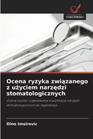 Ocena ryzyka zwiazanego z uzyciem narzedzi stomatologicznych (Polish Edition) 620084402X Book Cover
