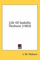Life of Isabella Thoburn 0548779899 Book Cover