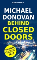 Behind Closed Doors 1522738916 Book Cover