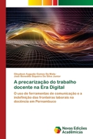 A precarização do trabalho docente na Era Digital (Portuguese Edition) 6209446795 Book Cover